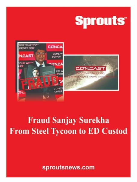 ₹133 Crore Assets of Fraud Sanjay Sureka, Concast Steel Attached by ED