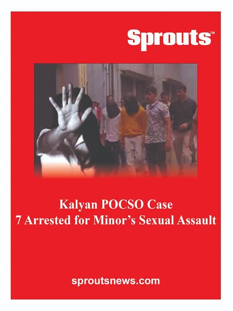 Kalyan POCSO Case 7 Arrested for Blackmail, Gang Sexual Assault of Minor Girl After Video Leak